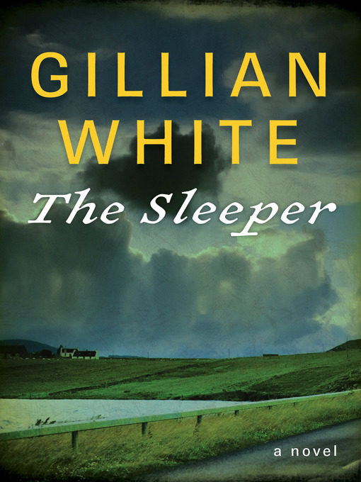 Title details for Sleeper by Gillian White - Available